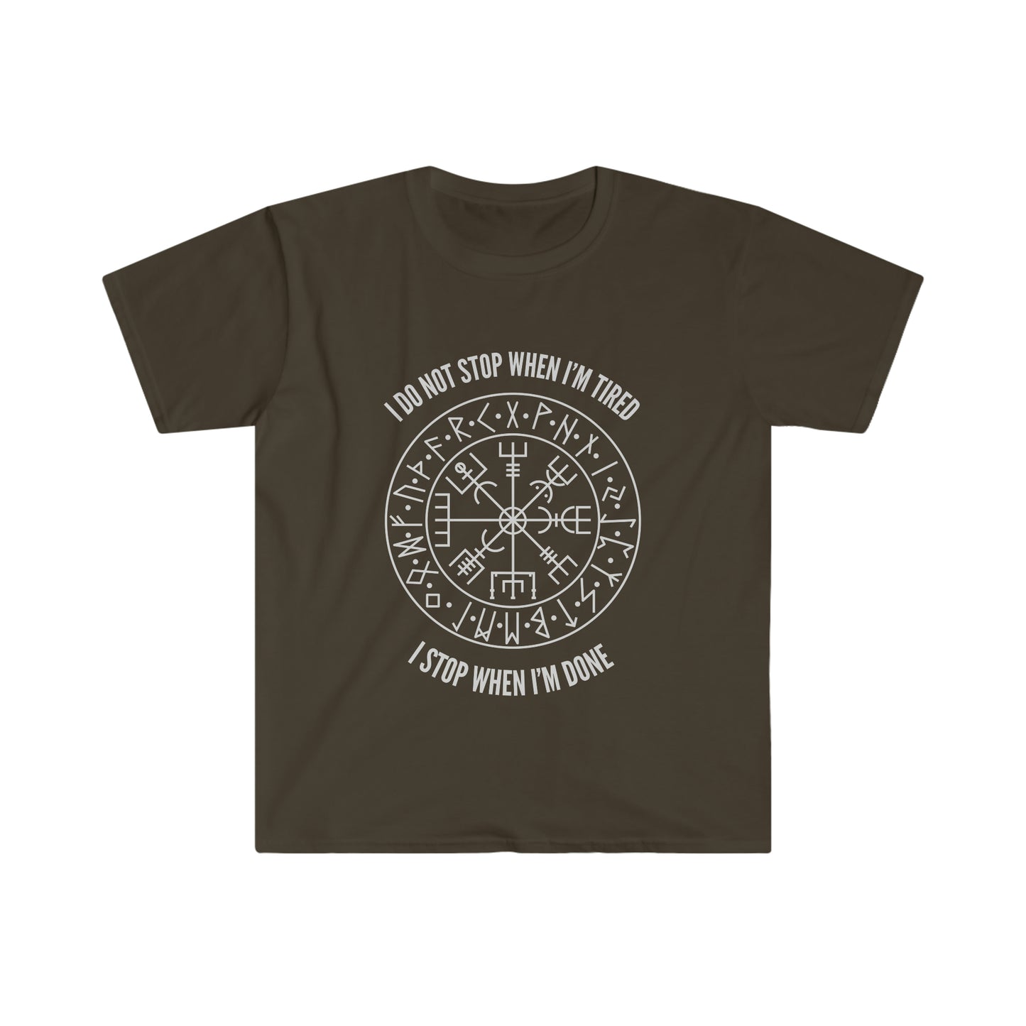 I Do Not Stop When I Am Tired Viking Proverb Unisex Softstyle T-Shirt