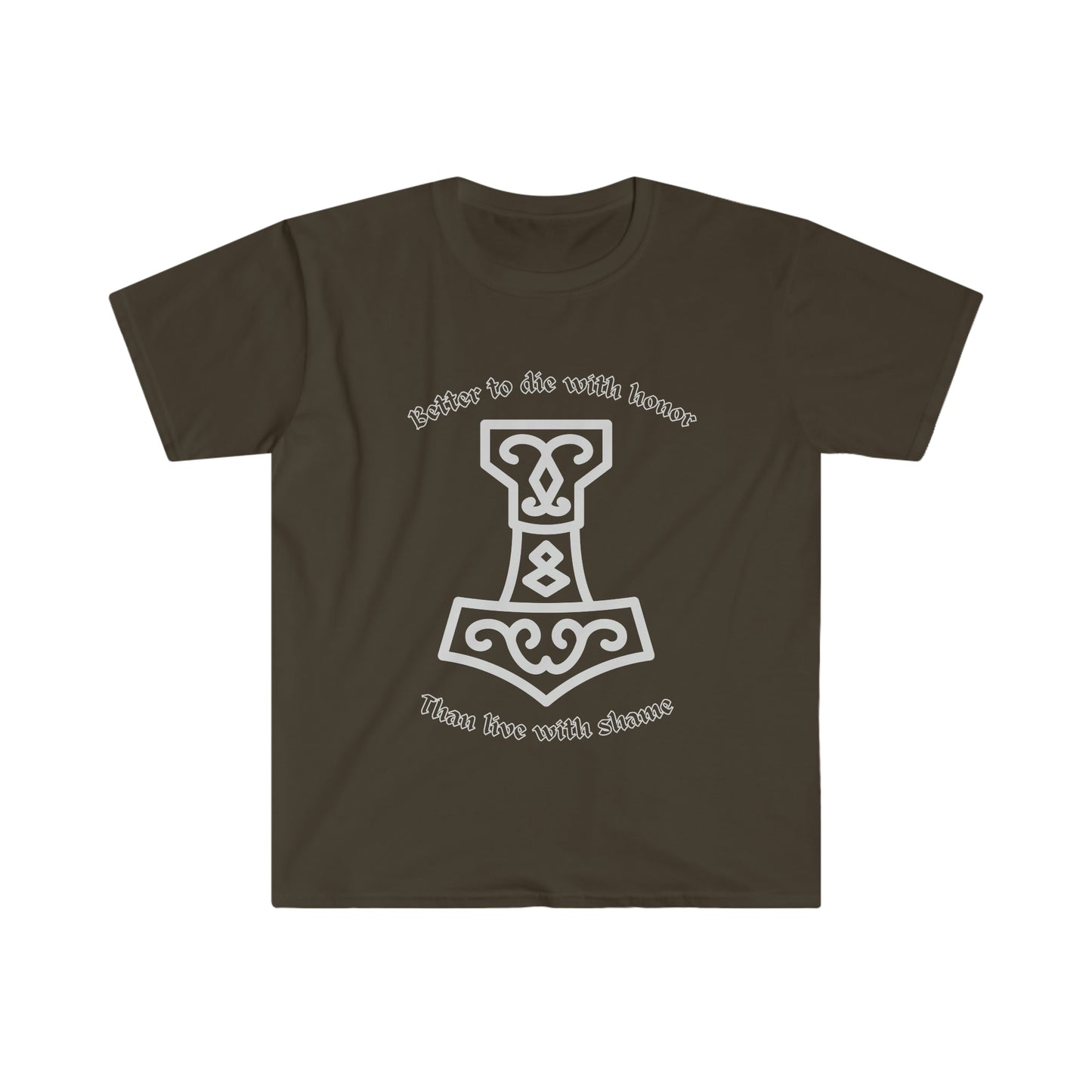 Better to Die With Honor Viking Proverb Unisex Softstyle T-Shirt