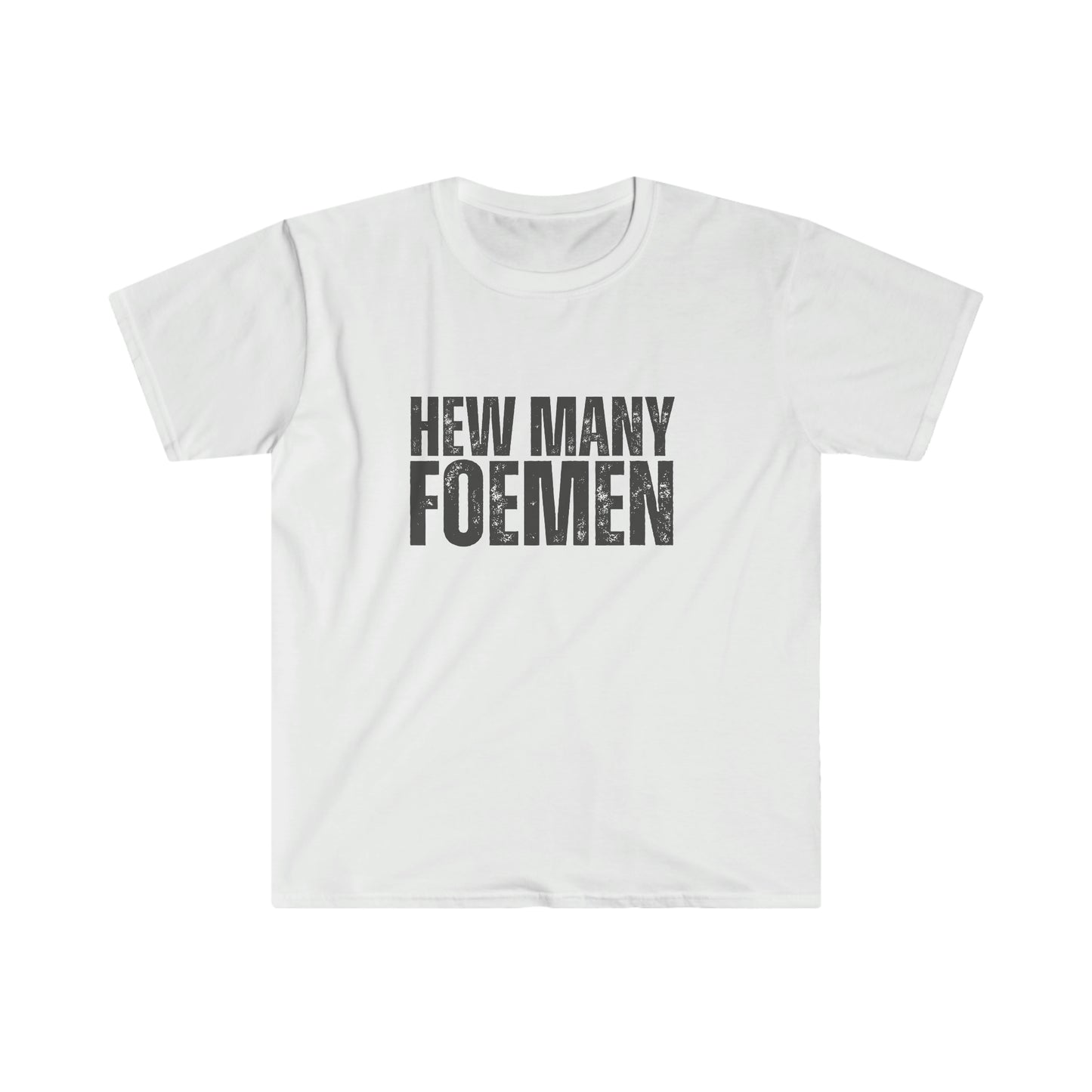 Hew Many Foemen Unisex Softstyle T-Shirt