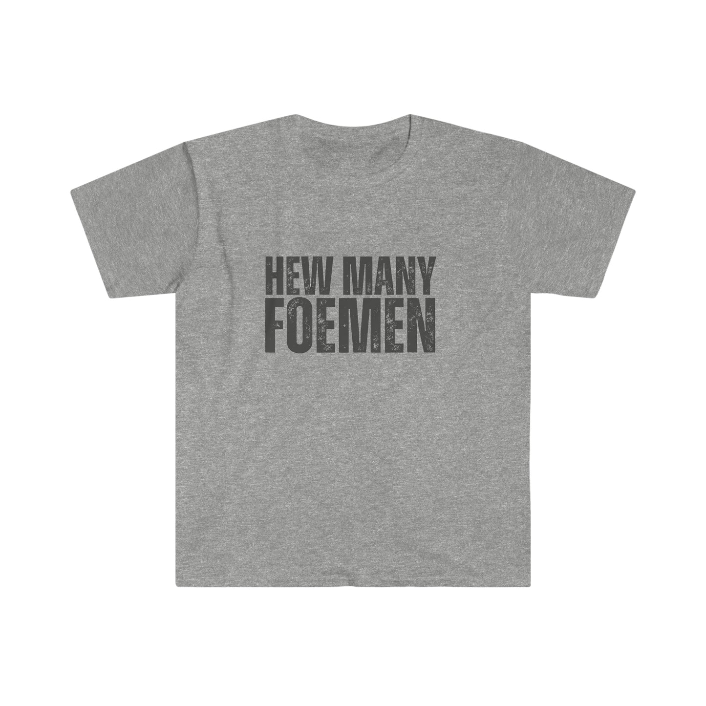 Hew Many Foemen Unisex Softstyle T-Shirt