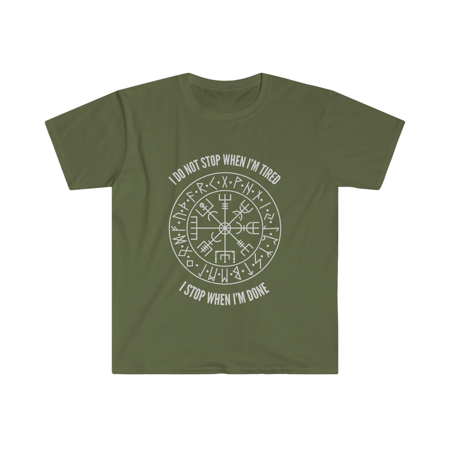 I Do Not Stop When I Am Tired Viking Proverb Unisex Softstyle T-Shirt